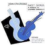 JOHN ETHERIDGE / ジョン・エサリッジ / SWEET CHORUS - A TRIBUTE TO STEPHANE GRAPPELLI
