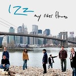IZZ / イズ / MY RIVER FLOWS