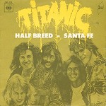 TITANIC / タイタニック / HALF BREED/SANTA FE/BLONDE/RAIN 2000