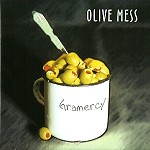 OLIVE MESS / オリーヴ・メス / GRAMERCY