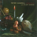 PETER HAMMILL / ピーター・ハミル / VERACIOUS - LIVE PERFORMANCE