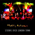 MOSTLY AUTUMN / モーストリー・オータム / STORMS OVER LONDON TOWN