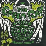 GREEN RAY / グリーン・レイ / FRAGILE WORLD