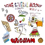 WIGWAM / ウィグワム / SOME SEVERAL MOONS