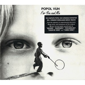 POPOL VUH (GER) / ポポル・ヴー / FOR YOU AND ME - REMASTER