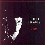 THEO TRAVIS / セオ・トレビス / 2AM