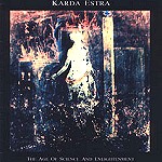 KARDA ESTRA / THE AGE OF SCIENCE AND ENLIGHTNMENT