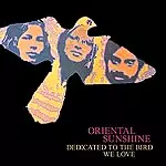 ORIENTAL SUNSHINE / オリエンタル・サンシャイン / DEDICATED TO THE BIRD WE LOVE