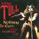 JETHRO TULL / ジェスロ・タル / NOTHING IS EASY: LIVE AT ISLE OF WEIGHT 1970 - 180g LIMITED VINYL
