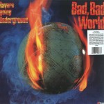 THE RAVERS / BAD BAD WORLD - 180g LIMITED VINYL