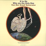 VAN DER GRAAF GENERATOR / ヴァン・ダー・グラフ・ジェネレーター / H TO HE WHO AM THE ONLY ONE: VINYL DOUBLE ALBUM - 180g VINYL/DIGITAL REMASTER