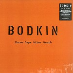 BODKIN / ボドキン / THREE DAYS AFTER DEATH - 180g LIMITED VINYL/REMASTER