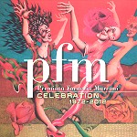 PFM / ピー・エフ・エム / CELEBRATION 1972-2012 - 180g VINYL/REMASTR