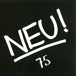 NEU! / ノイ! / NEU! 75