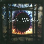 NATIVE WINDOW / ネイティヴ・ウィンドウ / NATIVE WINDOW