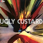 UGLY CUSTARD / アグリ・カスタード / UGLY CUSTARD - 180g LIMITED VINYL