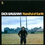 DICK GAUGHAN / ディック・ゴーハン / HANDFUL OF EARTH - 180g VINYL