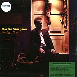 MARTIN SIMPSON / マーティン・シンプソン / PRODIGAL SON: DEFFINITIVE COLLECTOR'S EDITION - 180g VINYL/REMASTER