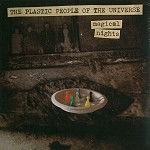 THE PLASTIC PEOPLE OF THE UNIVERSE / プラスティック・ピープル