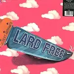 LARD FREE / ラード・フリー / GILBERT ARTMAN'S LARD FREE - 180g LIMITED VINYL