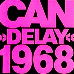 CAN / カン / DELAY 1968 - REMASTERED