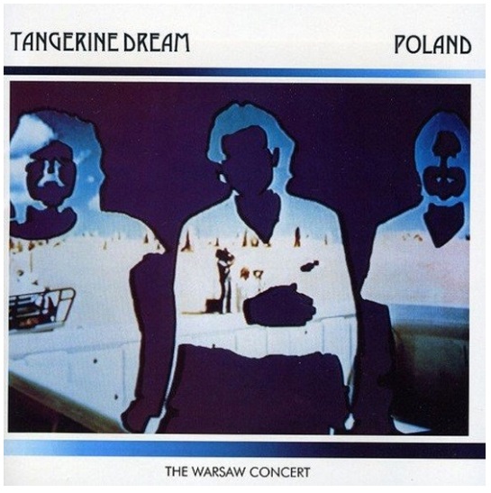 TANGERINE DREAM / タンジェリン・ドリーム / POLAND: THE WARSAW CONCERT [CLEAR 2LP]