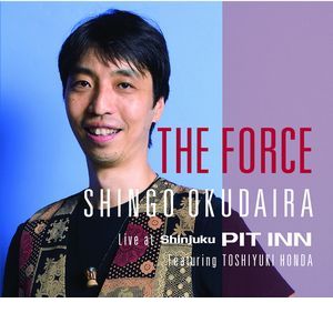 SHINGO OKUDAIRA / 奥平真吾 / THE FORCE / ザ・フォース