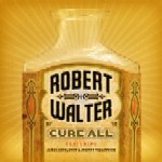 ROBERT WALTER / ロバート・ウォルター / CURE ALL