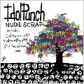 Idol Punch / NUDE SCRAP