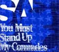 SA / YOU MUST STAND UP MY COMTADES