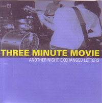 THREE MINUTE MOVIE / ANOTHER NIGHT,EXCHANGED LETTER