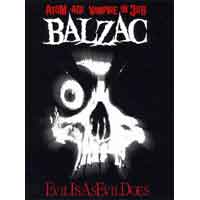 BALZAC / EVIL IS AS EVIL DOES (DVD)