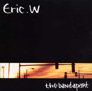 the band apart / ERIC.W