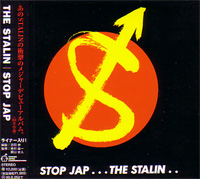 スターリン / STOP JAP (デジパック仕様)