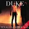 TEXACO LEATHER MAN / テキサコレザーマン / DUKE~伯爵として~