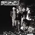 LAUGHIN' NOSE / ラフィンノーズ / IF YOU DON'T MIND PLEASE LAUGH