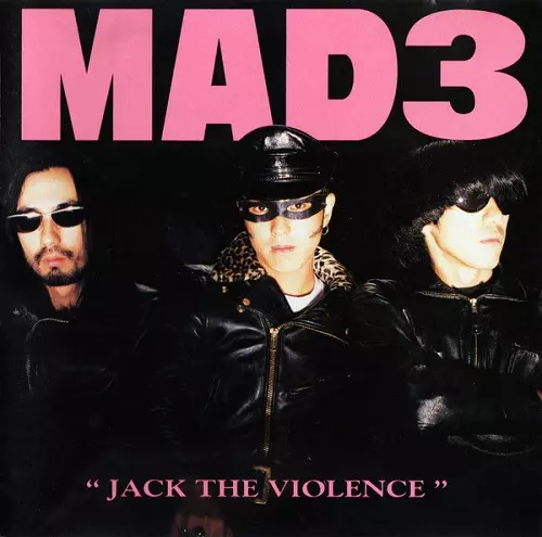 MAD3 / JACK THE VIOLENCE