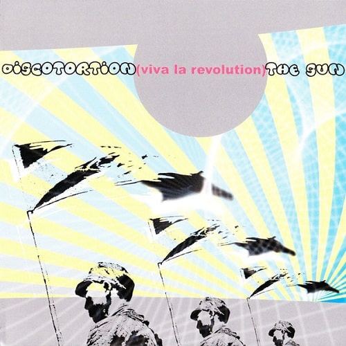 DISCOTORTION : the SUN / Viva La Revolution