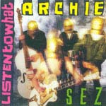 ARCHIE / アーチー / LISTEN TO WHAT ARCHIE SEZ