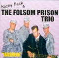 NICKY PECK & THE FOLSOM PRISON TRIO / JAILBREAK