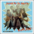 RATTLERS / ラトラーズ / SCARE ME TO DEATH
