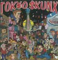 TOKYO SKUNX / 東京スカンクス / 関西ラスチック狂会推薦盤