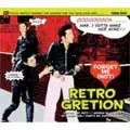 RETRO GRETION / レトログレッション / FORGET ME (NOT)
