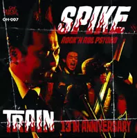 SPIKE / TRAIN 13TH ANNIVERSARY