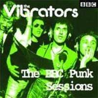 BBC PUNK SESSIONS/VIBRATORS/バイブレーターズ｜PUNK｜ディスクユニオン・オンラインショップ｜diskunion.net