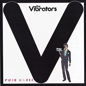VIBRATORS / バイブレーターズ / PURE MANIA