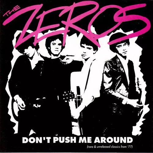 ZEROS / ゼロス / DON'T PUSH ME AROUND
