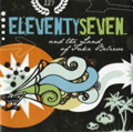 ELEVENTYSEVEN / イレブンティセブン / AND THE LAND OF FAKE BELIEVE