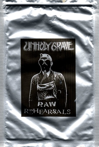 UNHOLY GRAVE / RAW REHEARSALS