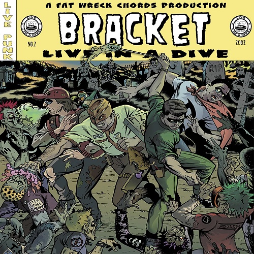 BRACKET / ブラケット / LIVE IN A DIVE